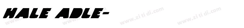 Hale Adle字体转换